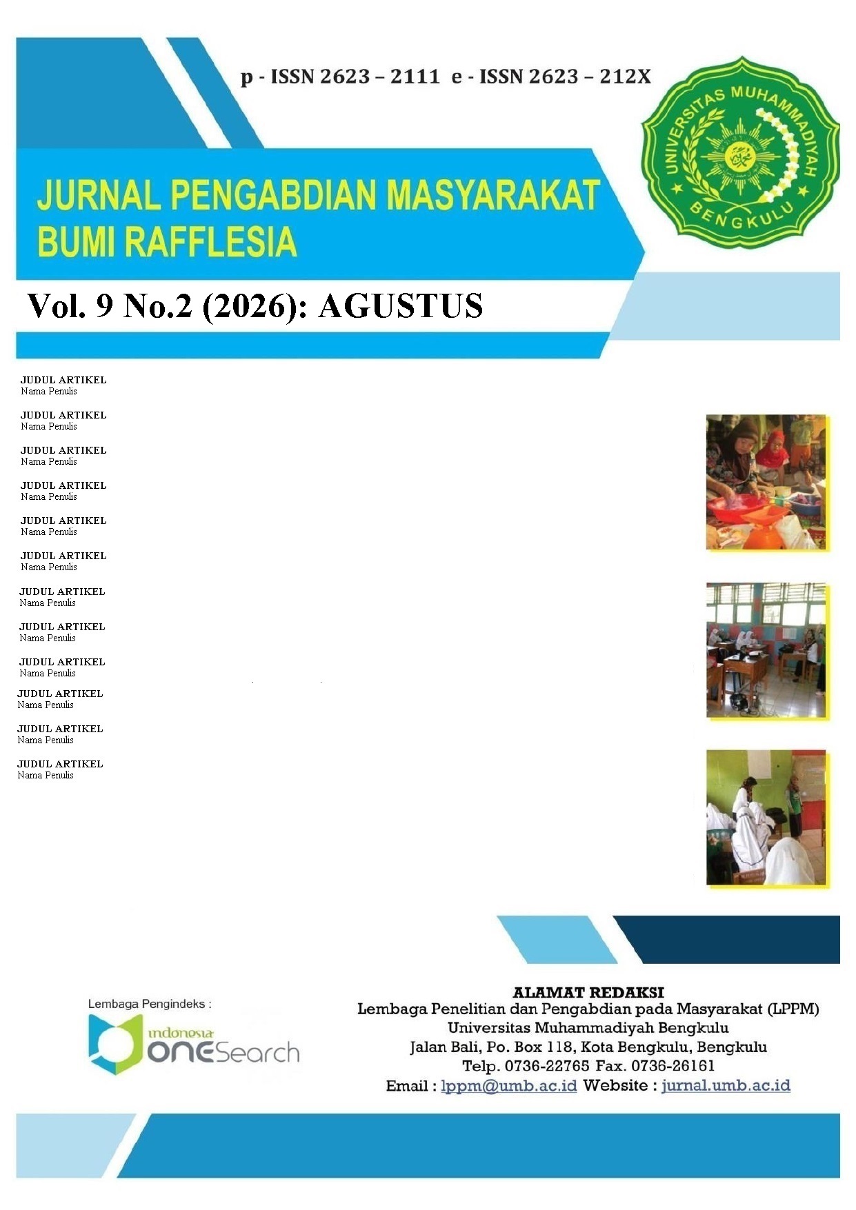 					View Vol. 9 No. 2 (2026): AGUSTUS: Jurnal Pengabdian Kepada Masyarakat Bumi Raflesia
				